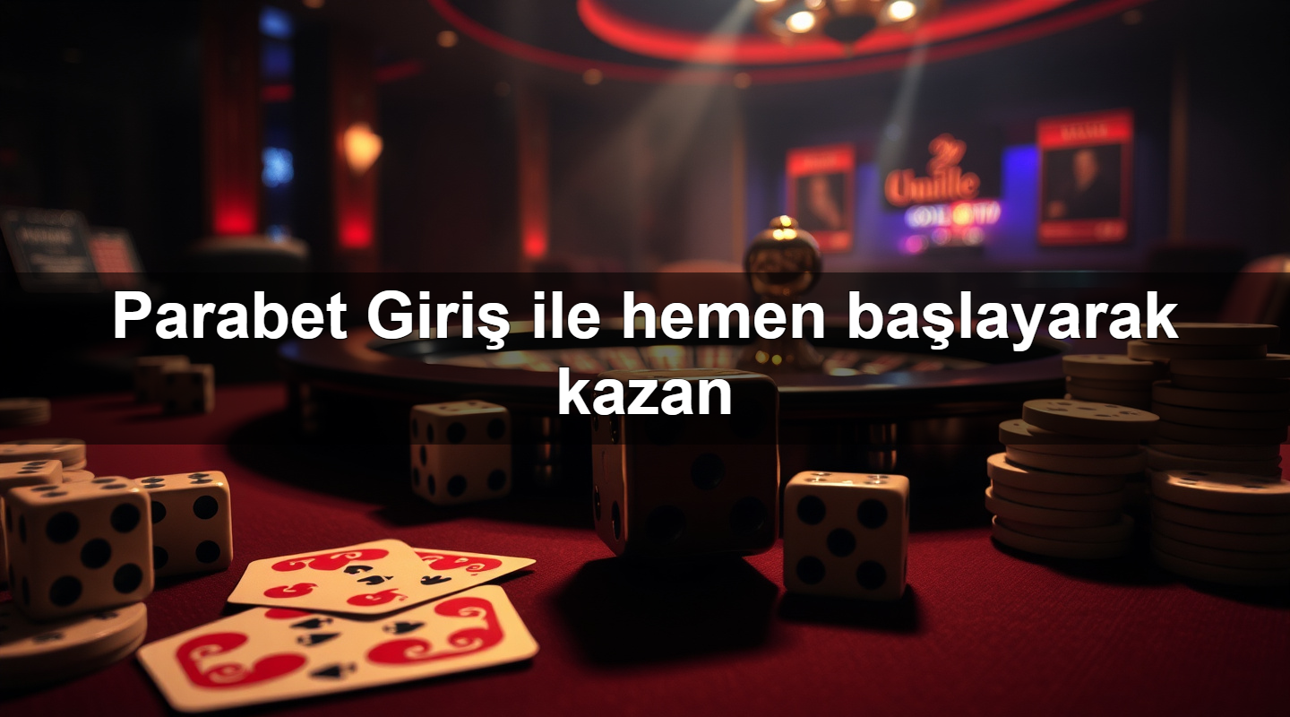 Parabet Giriş ile hemen başlayarak kazan 11 parabet giri ile hemen ba layarak kazan 1783696187406