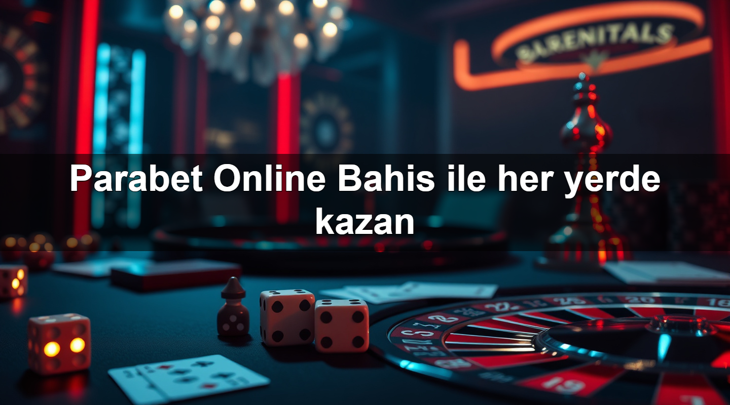 Parabet Online Bahis ile her yerde kazan 9 parabet online bahis ile her yerde kazan 1783696202984